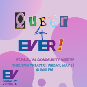 Queer 4 EVer (May 5th)